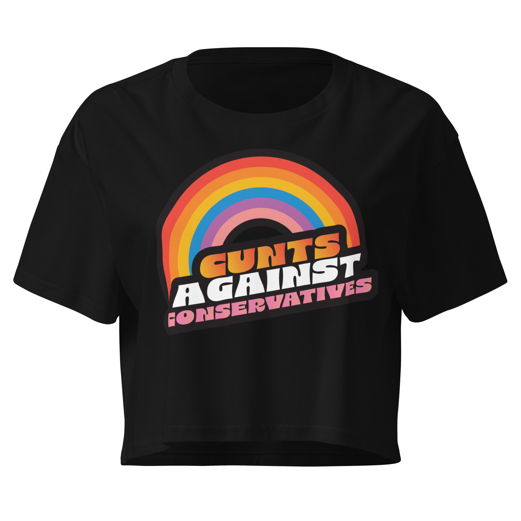 Cunts Against Conservatives Crop Top